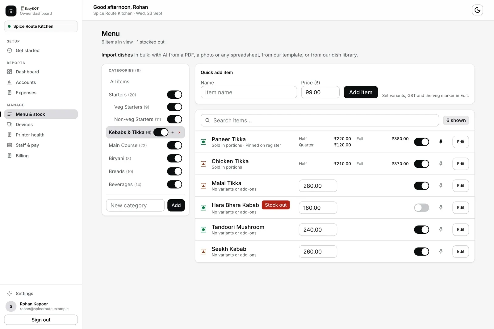 The owner dashboard's Menu page for Spice Route Kitchen with Kebabs & Tikka selected: Paneer Tikka pinned and sold in portions at Half ₹220, Full ₹380 and Quarter ₹120, Chicken Tikka at Half ₹210 and Full ₹370, Malai Tikka, Tandoori Mushroom and Seekh Kabab with their price boxes on the row, and Hara Bhara Kabab switched off with a Stock out badge; the Quick add item card and a search box above the list