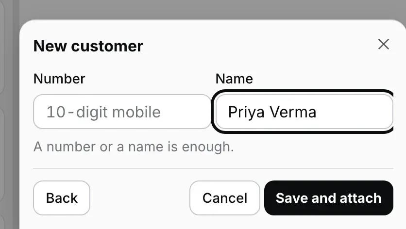 New customer form: khaali Number box jisme 10-digit mobile likha hai, Name box mein Priya Verma type kiya hua, line A number or a name is enough., aur Back, Cancel aur Save and attach buttons