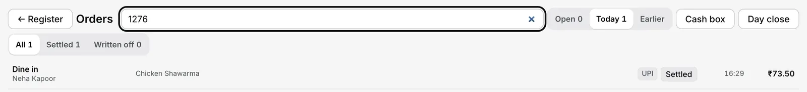 Register ki Orders screen, search box mein 1276 type kiya hua, Today tab pe ek match: Dine in order, neeche Neha Kapoor, Chicken Shawarma, UPI, Settled, 16:29, ₹73.50